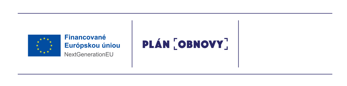 Financované Európskou úniou – NextGenerationEU | Plán obnovy a odolnosti SR